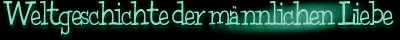 The World History of Male Love